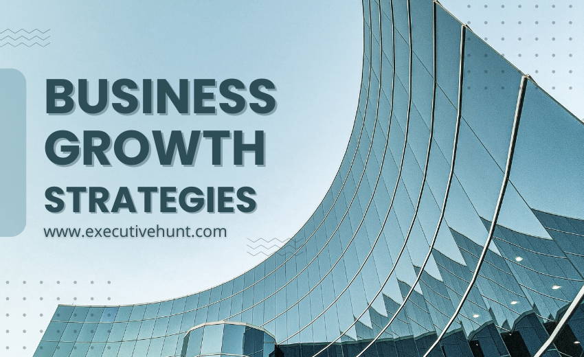 Modern glass building reflecting sky with bold text “Business Growth Strategies” representing executive placement and corporate growth.