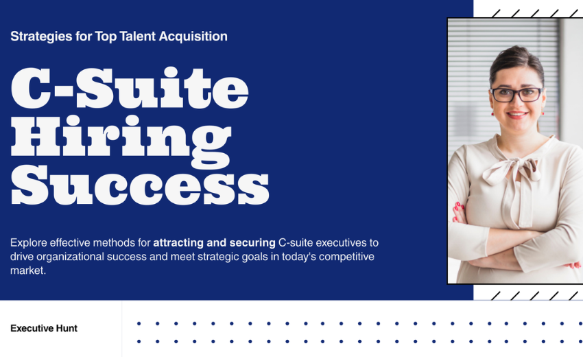 The Role of Headhunters in C-Suite Hiring Success